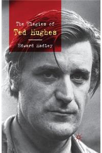Elegies of Ted Hughes