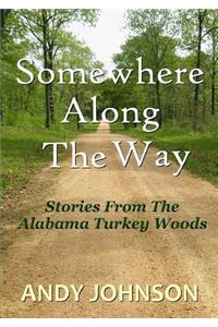 Somewhere Along The Way