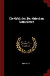 Die Gebärden Der Griechen Und Römer