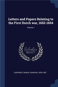 Letters and Papers Relating to the First Dutch War, 1652-1654; Volume 1