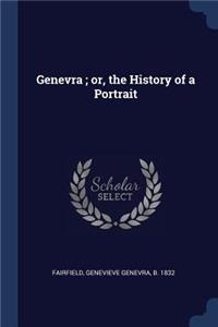 Genevra; or, the History of a Portrait