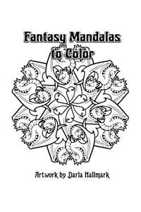 Fantasy Mandalas to Color