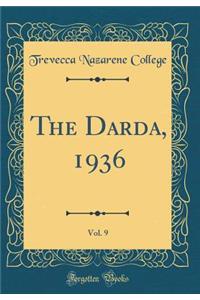 The Darda, 1936, Vol. 9 (Classic Reprint)