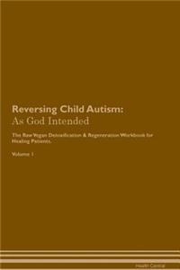 Reversing Child Autism
