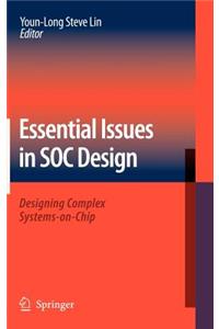 Essential Issues in Soc Design