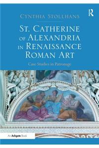 St. Catherine of Alexandria in Renaissance Roman Art