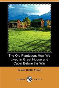 The Old Plantation