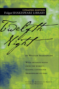 Twelfth Night Or, What You Will