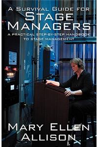 Survival Guide for Stage Managers