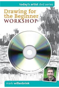 Drawing for the Beginner Workshop [With DVD]