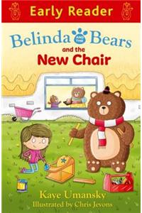 Belinda and the Bears and the New Chair (Early Reader)