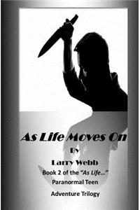 As Life Moves On