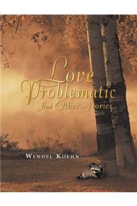 Love Problematic