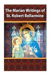 Marian Writings of St. Robert Bellarmine