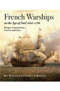 French Warships in the Age of Sail 1626 - 1786