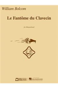 William Bolcom - Le Fantome du Clavecin