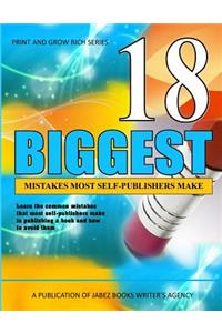 18 Biggest Mistakes Most Self-Publishers Make