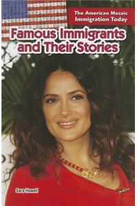 Famous Immigrants and Their Stories