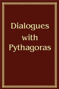 Dialogues with Pythagoras