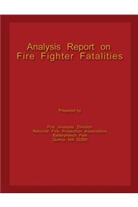 Analysis Report on Fire Fighter Fatalities