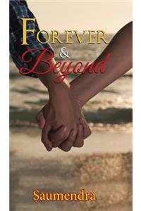 Forever & Beyond