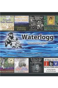 Waterlogg Documentary Pack