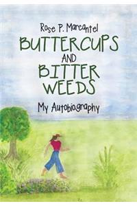 Buttercups and Bitter Weeds