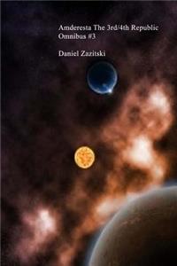 Amderesta The 3rd/4th Republic Omnibus #3.
