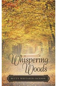 Whispering Woods