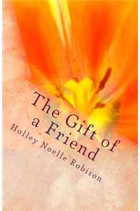 The Gift of a Friend