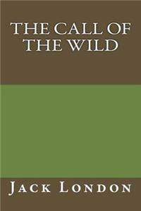Call of the Wild By Jack London