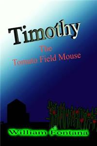 Timothy the Tomato Field Mouse