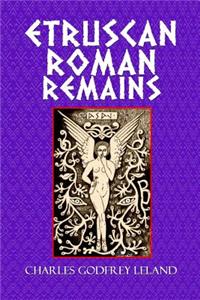 Etruscan Roman Remains
