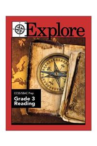 Explore CCSS/SBAC Prep Reading Grade 3