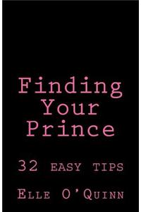 Finding Your Prince: 32 Easy Tips