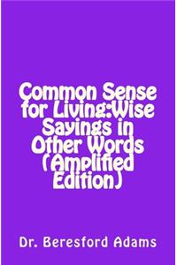 Common Sense for Living