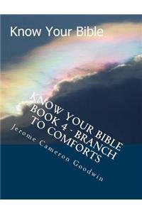 Know Your Bible - Book 4 - Branch To Comforts
