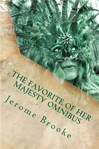 The Favorite of Her Majesty Omnibus