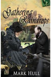 Gathering Raindrops