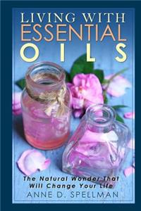 Living with Essential Oils