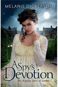 A Spy's Devotion