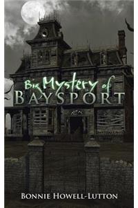 Big Mystery of Baysport