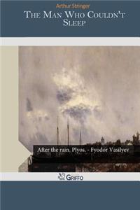 The Man Who Couldn't Sleep