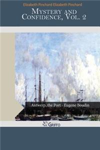 Mystery and Confidence