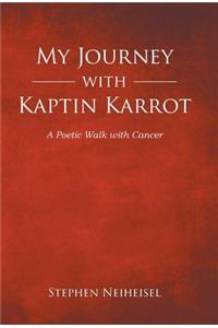 My Journey with Kaptin Karrot