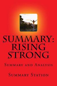 Rising Strong - Summary: Summary and Analysis of Brene Brown's 