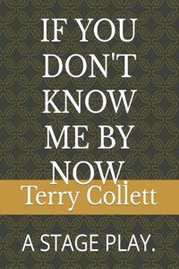 If You Don't Know Me by Now.