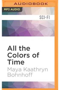 All the Colors of Time