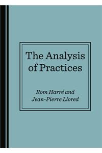 The Analysis of Practices