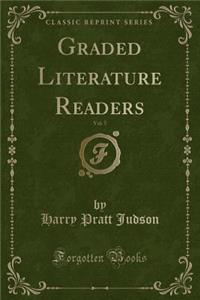 Graded Literature Readers, Vol. 5 (Classic Reprint)